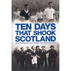 Ten Days That Shook Scotland