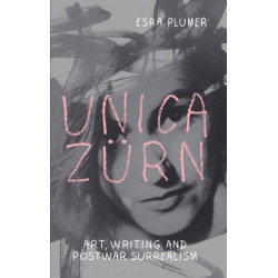 Unica Zurn: Art, Writing and Post-War Surrealism