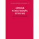 Linear State/Signal Systems