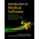 Introduction to Medical Software: Foundations for Digital Health, Devices, and Diagnostics