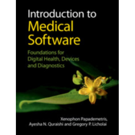 Introduction to Medical Software: Foundations for Digital Health, Devices, and Diagnostics