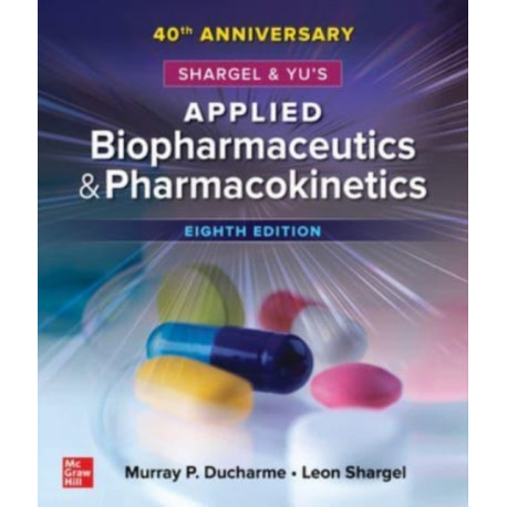 Shargel and Yu's Applied Biopharmaceutics & Pharmacokinetics