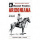 Arizoniana: Stories from Old Arizona!