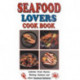 Seafood Lover's Cookbook