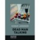 Dead man Talking