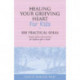Healing Your Grieving Heart for Kids: 100 Practical Ideas