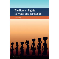 The Human Rights to Water and Sanitation