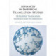 Advances in Empirical Translation Studies: Developing Translation Resources and Technologies