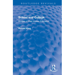 School and College: Studies of Post-sixteen Education