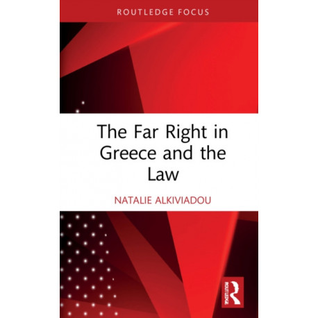 The Far Right in Greece and the Law