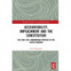 Accountability, Impeachment and the Constitution: The Case for a Modernised Process in the United Kingdom