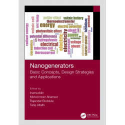 Nanogenerators: Basic Concepts, Design Strategies, and Applications