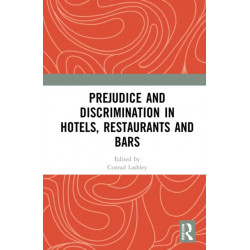Prejudice and Discrimination in Hotels, Restaurants and Bars
