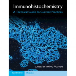 Immunohistochemistry: A Technical Guide to Current Practices
