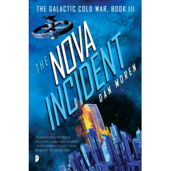 The Nova Incident: The Galactic Cold War Book III