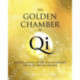 The Golden Chamber of Qi: Yin Yoga Qi Flow, Chinese Healing Exercises and Taoist Spiritual Wellness