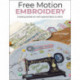 Free Motion Embroidery: Creating Textile Art with Layered Fabric & Stitch