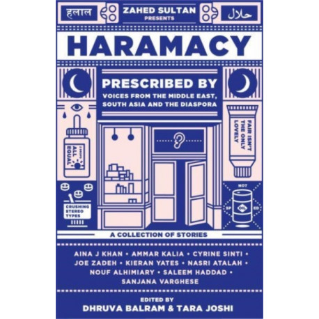 Haramacy: A collection of stories prescribed by voices from the Middle East, South Asia and the diaspora