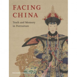 Facing China: Truth and Memory in Portraiture