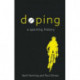 Doping: A Sporting History