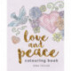 The Love and Peace Colouring Book