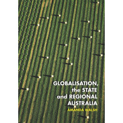 Globalisation, the State and Regional Australia