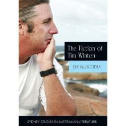 The Fiction of Tim Winton: Earthed and Sacred