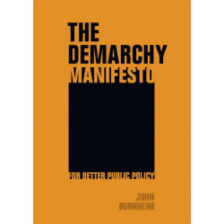 The Demarchy Manifesto: For Better Public Policy