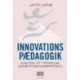 Innovationspædagogik: Kunsten at fremelske innovationskompetence