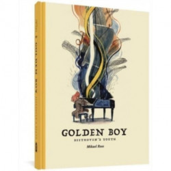 The Golden Boy: Beethoven's Adolescence