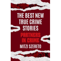 The Best New True Crime Stories: Partners in Crime: (True Crime Gift)