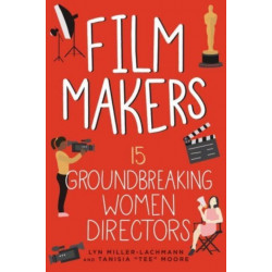 Film Makers: 15 Groundbreaking Women Directors