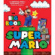 The Big Book of Super Mario: The Unofficial Guide to Super Mario and the Mushroom Kingdom