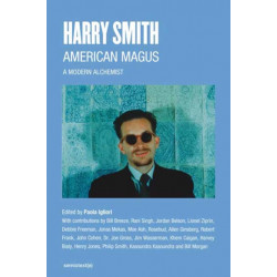 American Magus Harry Smith: A Modern Alchemist