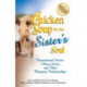 Chicken Soup for the Sister's Soul: Inspirational Stories about Sisters and Their Changing Relationships