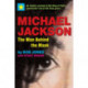 Michael Jackson: The Man Behind the Mask: An Insider's Story of the King of Pop