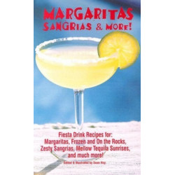 Margaritas, Sangrias & More!