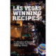 Las Vegas Winning Recipes!: A Collection of Favorite Recipes from Las Vegas Winning Visitors