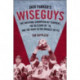 Jack Parker's Wiseguys: The National Champion BU Terriers, the Blizzard of '78, and the Miracle on Ice