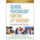 School Psychology for the 21st Century, Third Edition: Foundations and Practices