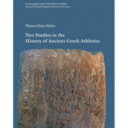 Two Studies in the History og Ancient Greek Athletics