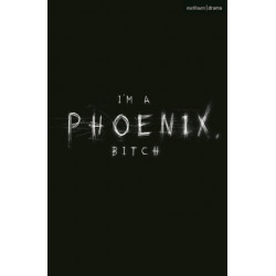 I'm a Phoenix, Bitch
