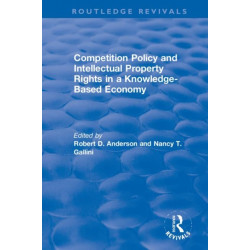 Competition Policy and Intellectual Property Rights in a Knowledge-Based Economy