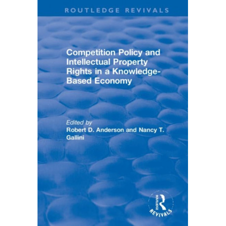 Competition Policy and Intellectual Property Rights in a Knowledge-Based Economy