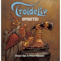 Troldeliv - Spisetid: Den lille serie