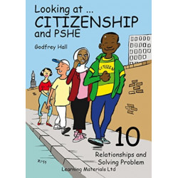 Looking at Citizenship and PSHE: Relationships and Solving Problems