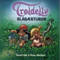 Troldeliv - Blåbærturen: Den lille serie - bestil på 9788771659719 i stedet