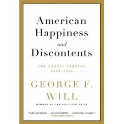 American Happiness and Discontents: The Unruly Torrent, 2008-2020