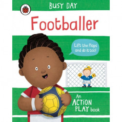 Busy Day: Footballer: An action play book