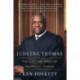 Judging Thomas: The Life and Times of Clarence Thomas